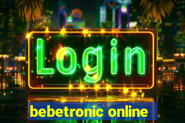 bebetronic online