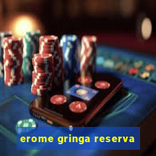 erome gringa reserva