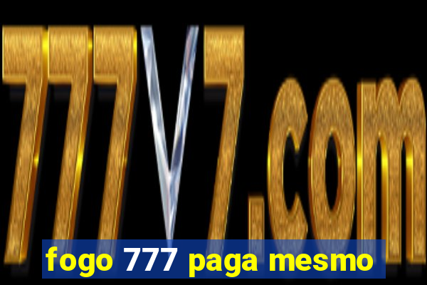 fogo 777 paga mesmo