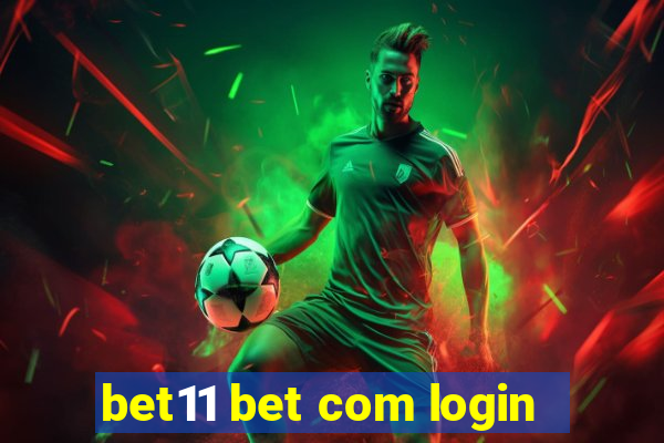 bet11 bet com login