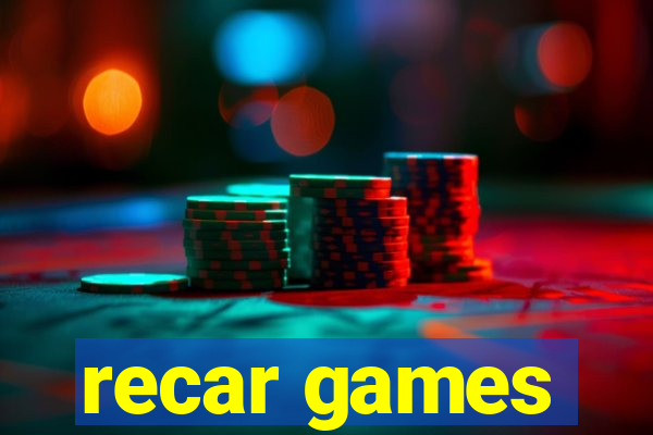 recar games