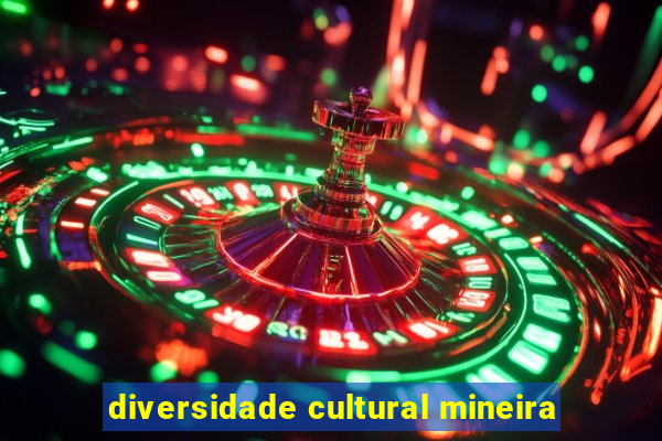 diversidade cultural mineira