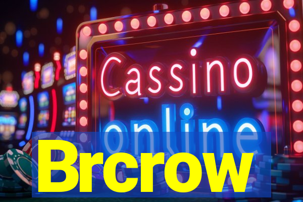 Brcrow