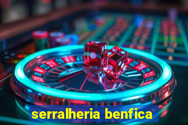 serralheria benfica