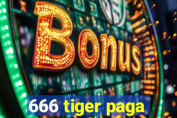 666 tiger paga