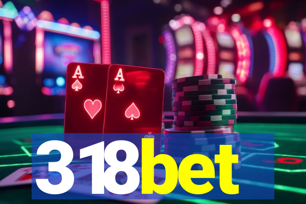 318bet