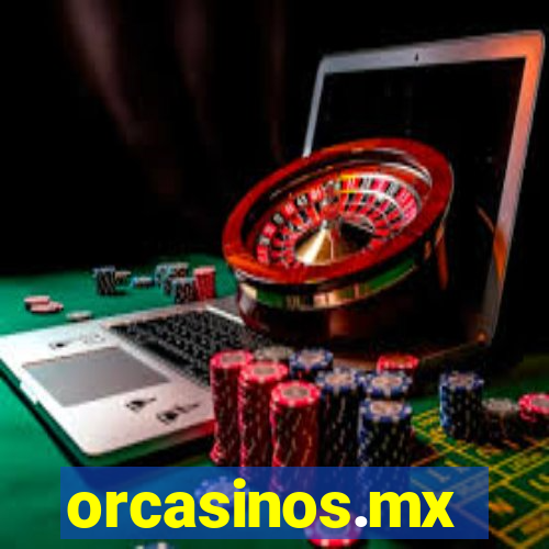 orcasinos.mx