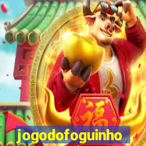 jogodofoguinho