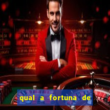 qual a fortuna de guilherme raya