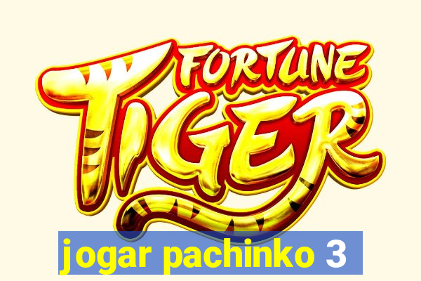 jogar pachinko 3