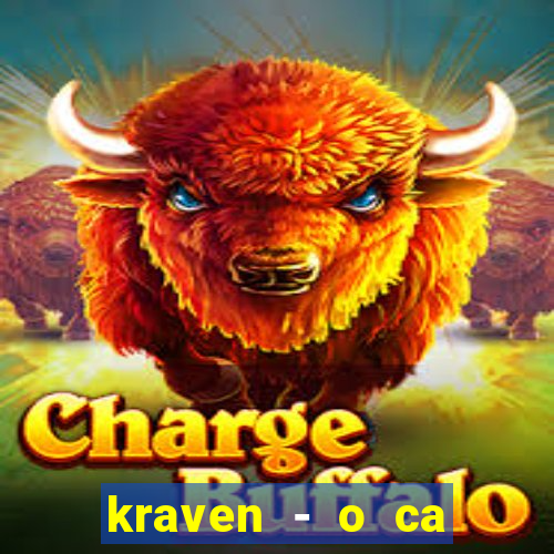 kraven - o ca ador filme completo dublado topflix