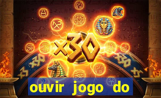 ouvir jogo do vasco ao vivo