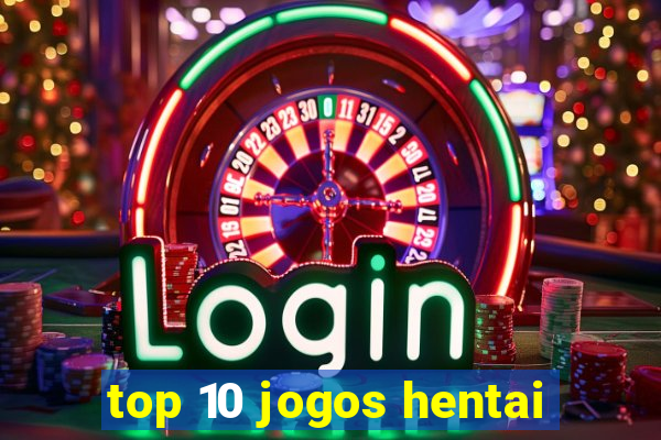 top 10 jogos hentai