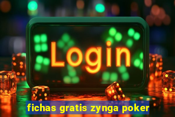 fichas gratis zynga poker