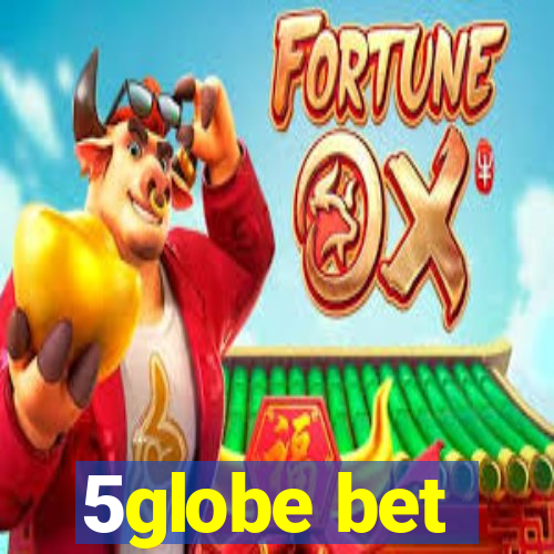 5globe bet