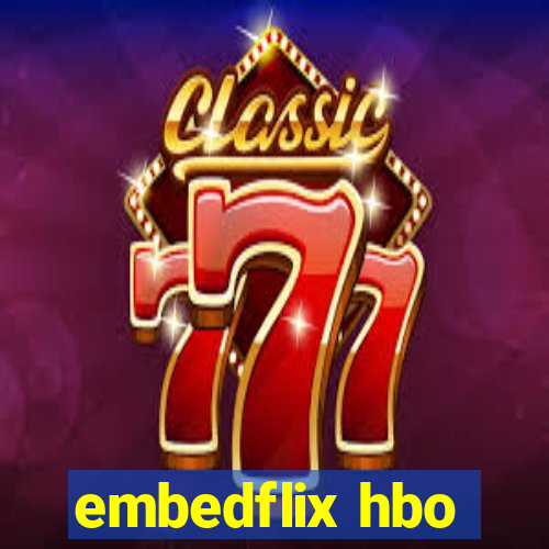 embedflix hbo