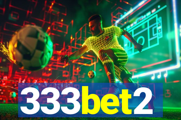 333bet2