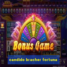 candido bracher fortuna