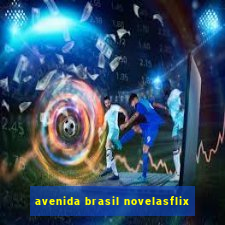 avenida brasil novelasflix