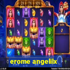 erome angelilx