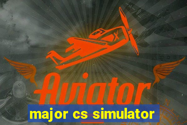 major cs simulator