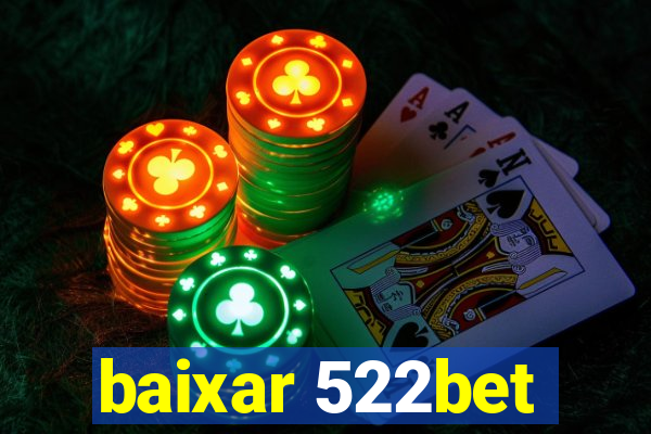 baixar 522bet