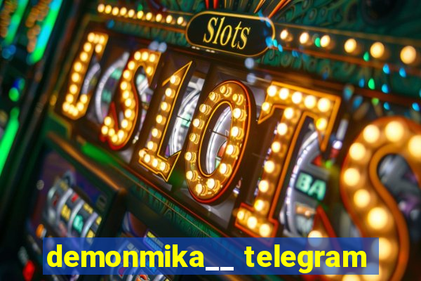 demonmika__ telegram