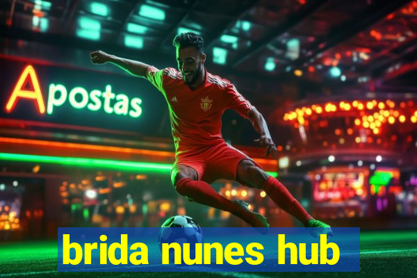 brida nunes hub