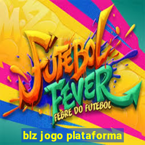 blz jogo plataforma