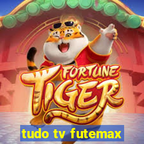 tudo tv futemax