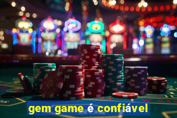 gem game é confiável