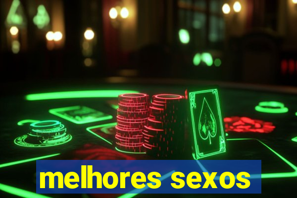 melhores sexos