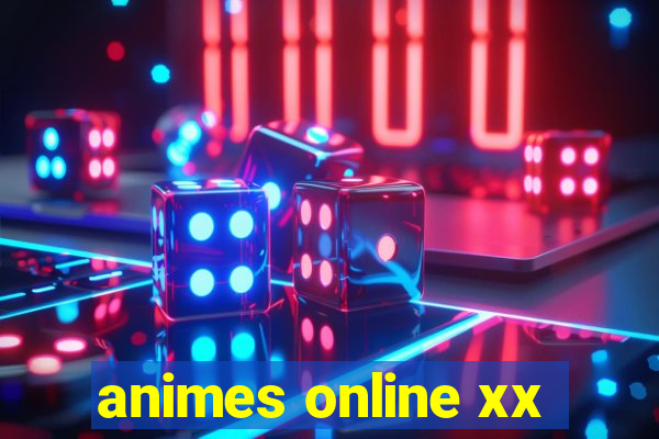 animes online xx