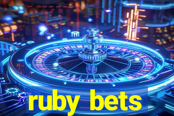 ruby bets