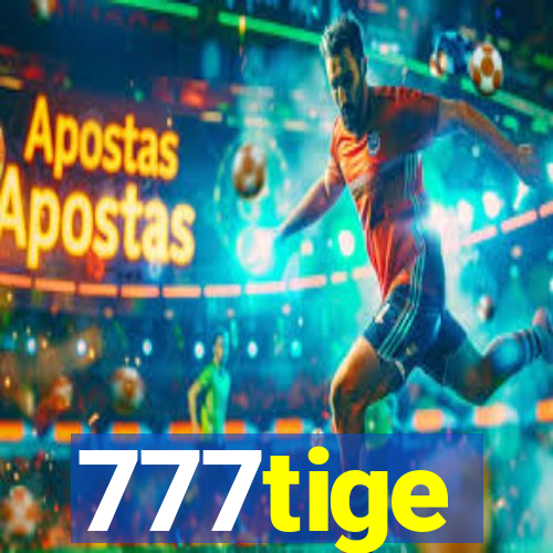 777tige