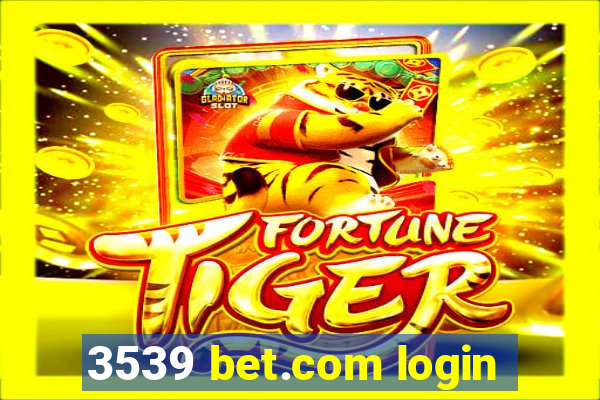 3539 bet.com login