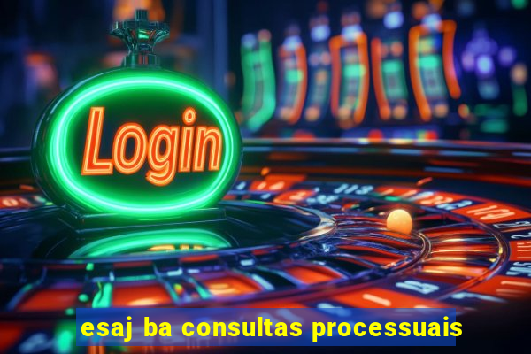 esaj ba consultas processuais