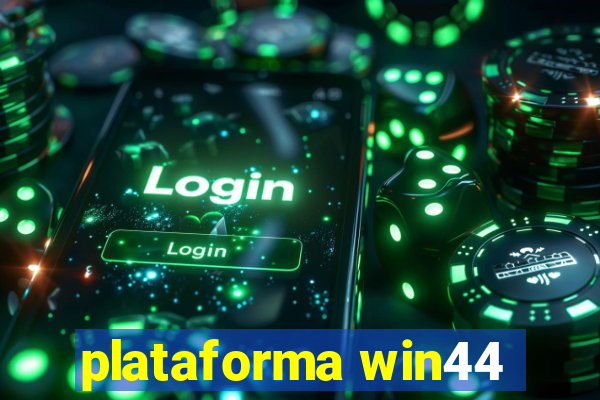 plataforma win44