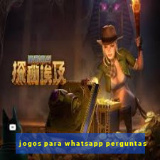 jogos para whatsapp perguntas