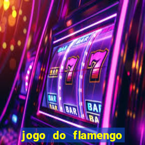 jogo do flamengo rede canais