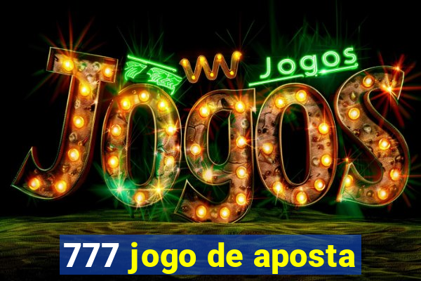 777 jogo de aposta