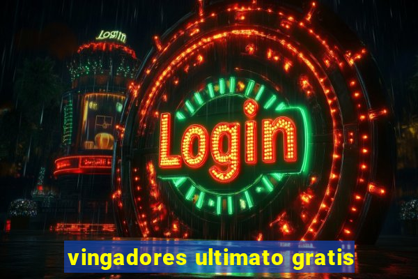 vingadores ultimato gratis