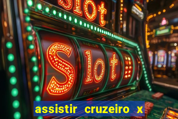 assistir cruzeiro x corinthians ao vivo gratis