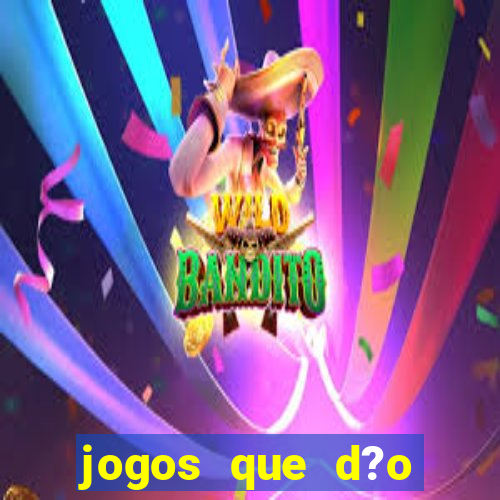 jogos que d?o dinheiro pix