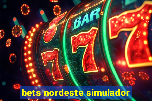 bets nordeste simulador