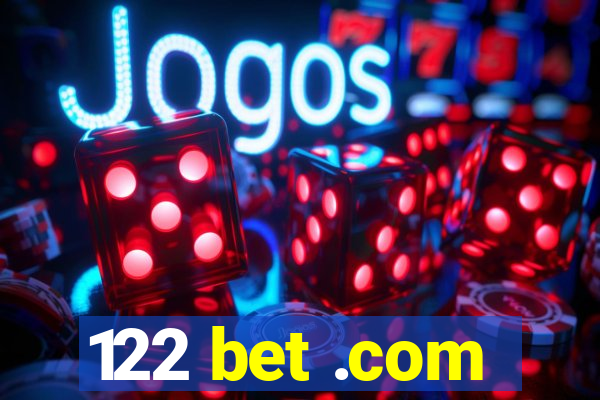 122 bet .com