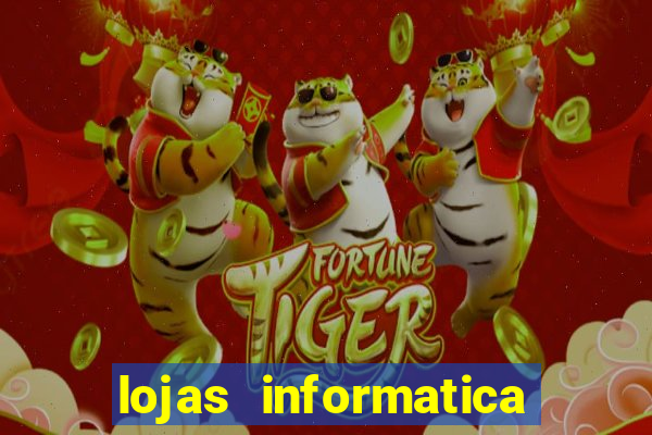 lojas informatica em recife