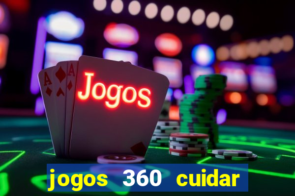 jogos 360 cuidar de bebe