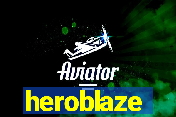 heroblaze