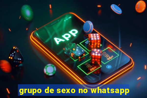 grupo de sexo no whatsapp